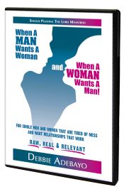 CWhen A Man Wants A Woman and When A Woman Wants A Man - Click To Enlarge